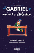 La historia de Gabriel, un niño disléxico - Paperback