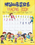 Numbers Tracing Book for Preschoolers and Kids Ages 3-6: Trace Numbers Practice Workbook for Pre K, Kindergarten and Kids Ages 3-6, educational workbo - Paperback