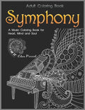 Adult Coloring Book: Symphony: A Music Coloring Book for Heart, Mind and Soul - Paperback