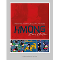 Hmong Story Cloths: Preserving Historical & Cultural Treasures - Hardcover