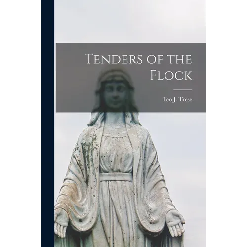 Tenders of the Flock - Paperback