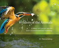 Wisdom of the Animals: A Nature-led Journey into the Heart of Transformational Leadership - Hardcover