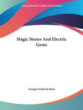 Magic Stones And Electric Gems - Paperback