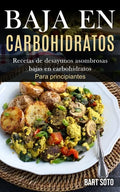 Baja En Carbohidratos: Recetas de desayunos asombrosas bajas en carbohidratos (Para principiantes) - Paperback