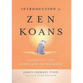 Introduction to Zen Koans: Learning the Language of Dragons - Paperback