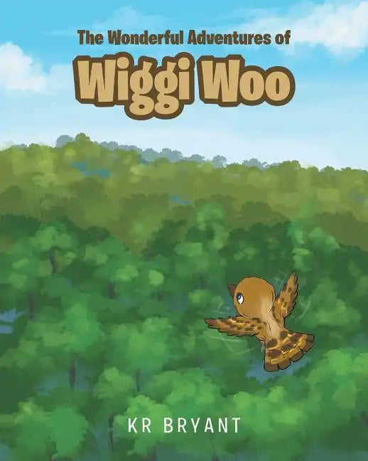 The Wonderful Adventures of Wiggi Woo - Paperback