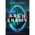 Arch Enemy: Book 1 of Mother Race Series - Hardcover