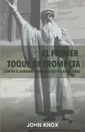 El Primer toque de trompeta: Contra el gobierno monstruoso de las mujeres - Paperback