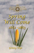 Spring Will Come (# 3 in the Bregdan Chronicles Historical Fiction Romance Series) - Paperback