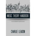 Music Theory Handbook: A Concise Handbook for Aspiring Musicians. - Paperback