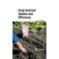 Crop Nutrient Uptake and Efficiency - Hardcover