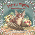 Merry Myrrh the Christmas Bat - Paperback