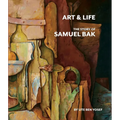 Art and Life: The Story of Samuel Bak - Hardcover