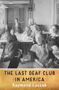 The Last Deaf Club in America - Paperback