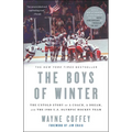 The Boys of Winter: The Untold Story of a Coach, a Dream, and the 1980 U.S. Olympic Hockey Team - Paperback