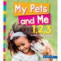 My Pets and Me 1, 2, 3: A Pets Counting Book - Library Binding