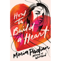How to Build a Heart - Paperback