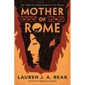 Mother of Rome - Hardcover