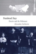 Numbered Days: Diaries and the Holocaust - Hardcover