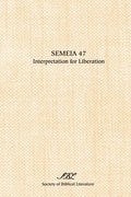 Semeia 47: Interpretation for Liberation - Paperback