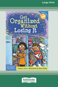Get Organized Without Losing It [Standard Large Print 16 Pt Edition] - Paperback