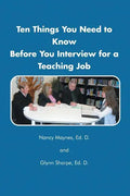 Ten Things You Need to Know Before You Interview for a Teaching Job - Paperback