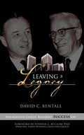 Leaving a Legacy: Navigating Family Businesses Succession - Hardcover