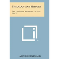 Theology and History: The Leo Baeck Memorial Lecture, No. 3 - Paperback