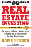 Financial freedom with real estate investing: How to get rich and become a millionaire investor - Starting with little or no money creating Huge Profi - Paperback