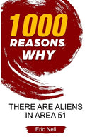 1000 Reasons why There are Aliens in Area 51 - Paperback