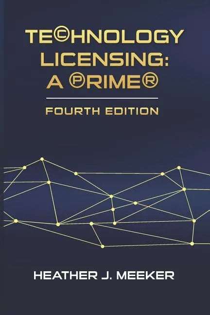 Technology Licensing: A Primer - Paperback