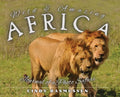 Wild and Amazing Africa: Journal of a Photo Safari - Hardcover
