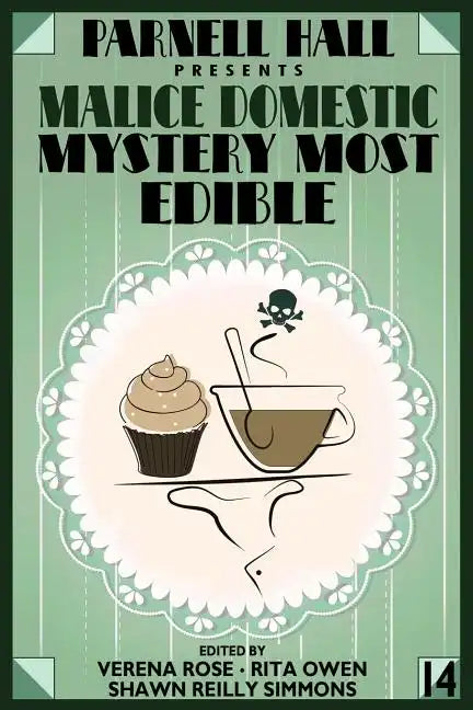 Parnell Hall Presents Malice Domestic: Mystery Most Edible - Paperback