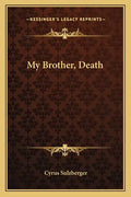 My Brother, Death - Paperback