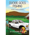 Duckie Goes Fishing - Hardcover