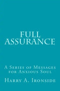 Full Assurance: A Series of Messages for Anxious Soul - Paperback