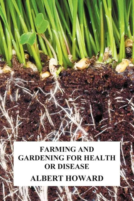 Farming and Gardening for Health or Disease - Paperback