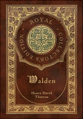 Walden (Royal Collector's Edition) (Case Laminate Hardcover with Jacket) - Hardcover
