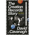 The Creation Records Story: My Magpie Eyes Are Hungry for the Prize - Paperback