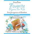 Favorite Hymns for Kids (Volume 1): A Collection of Five Easy Hymns for the Early Beginner Piano Student - Paperback