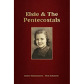 Elsie & The Pentecostals - Paperback