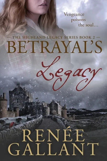 Betrayal's Legacy: (The Highland Legacy Series book 2) - Paperback