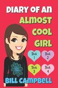 Diary of an Almost Cool Girl - Books 1, 2, 3 and 4: Books for Girls - Paperback