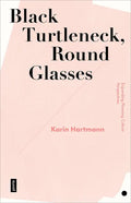 Black Turtleneck, Round Glasses: Expanding Planning Culture Perspectives - Paperback