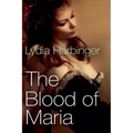 The Blood of Maria - Paperback