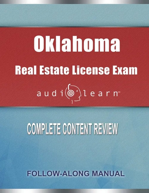 Oklahoma Real Estate License Exam AudioLearn: Complete Audio Review for the Real Estate License Examination in Oklahoma! - Paperback