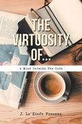 The Virtuosity Of... - Paperback