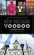 New Orleans Voodoo: A Cultural History - Hardcover