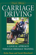 Carriage Driving: A Logical Approach Through Dressage Training - Paperback