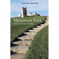 Miramont Park and Other Poems - Paperback